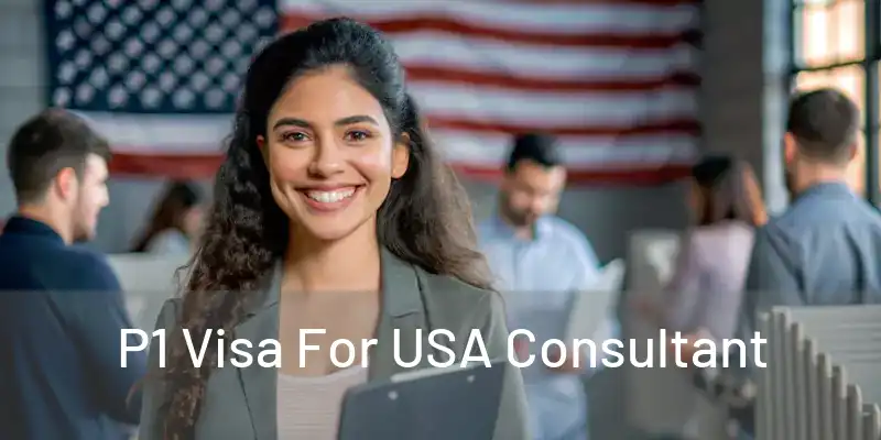  P1 Visa For USA Consultant 